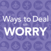ways to deal with worry